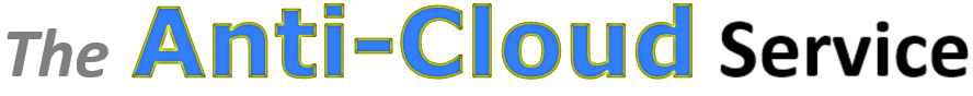 The Anti-Cloud Service